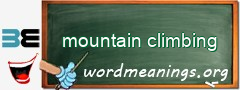 WordMeaning blackboard for mountain climbing